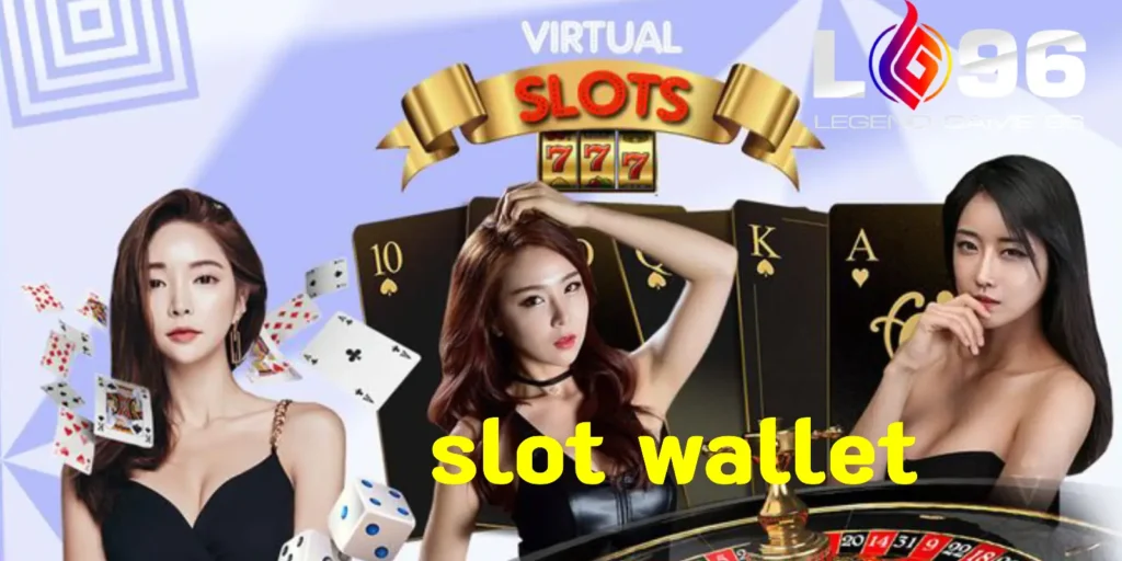 slot wallet